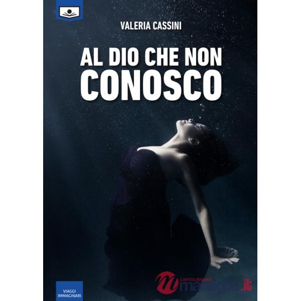 Al Dio che non conosco