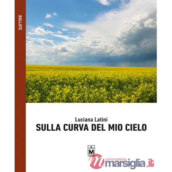 Sulla curva del mio cielo
