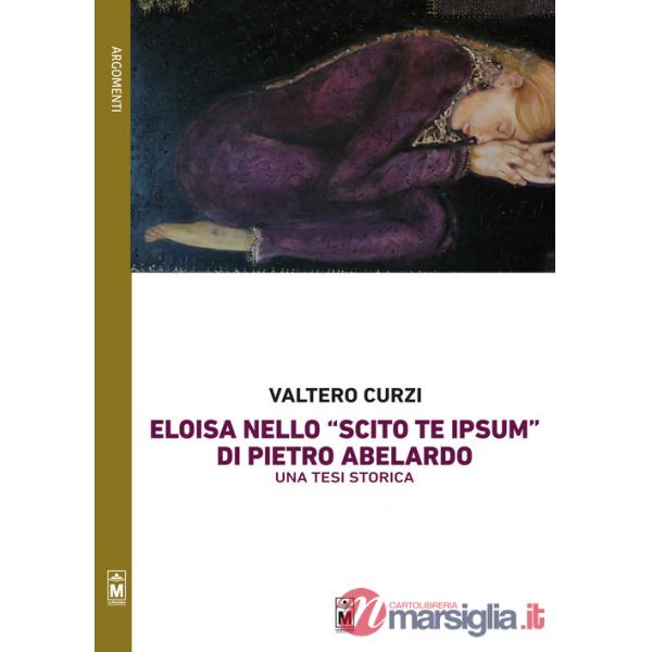 Eloisa nello «Scito te ipsum» di Pietro Abelardo. Una tesi storica