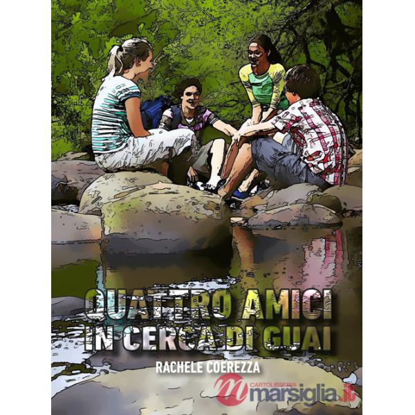 Quattro amici in cerca di guai