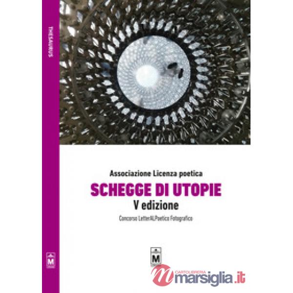 Schegge di utopie. Concorso LetterALPoetico fotografico