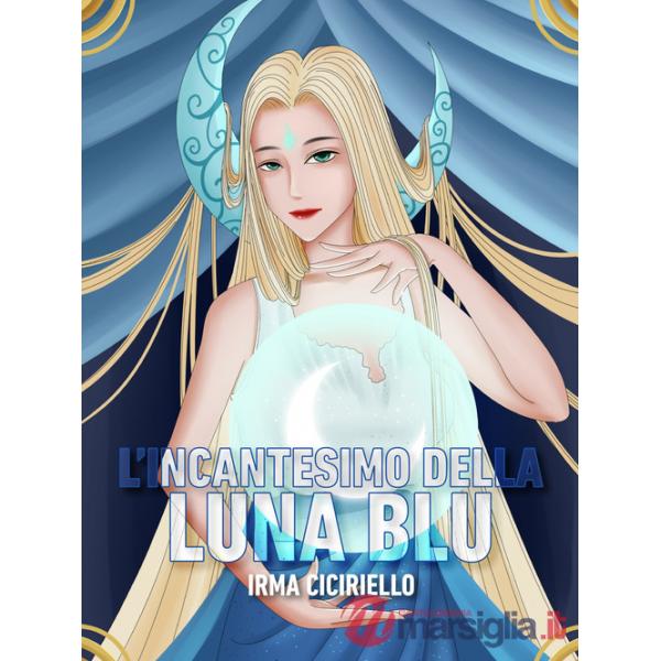 Incantesimo della Luna Blu (L')