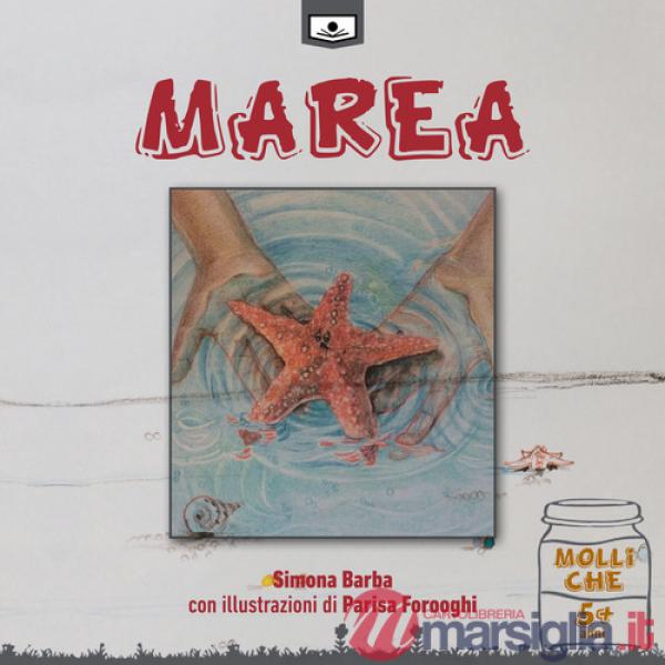 Marea. Ediz. illustrata