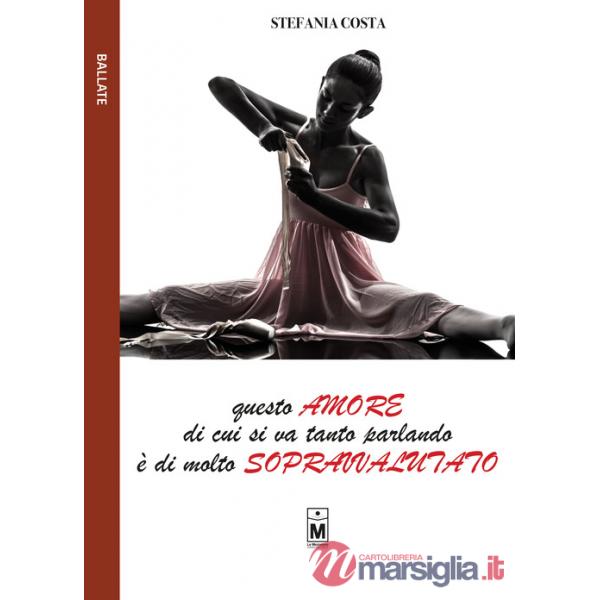 Questo amore di cui si va tanto parlando è di molto sopravvalutato