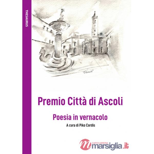 Premio Città di Ascoli. Poesia in vernacolo