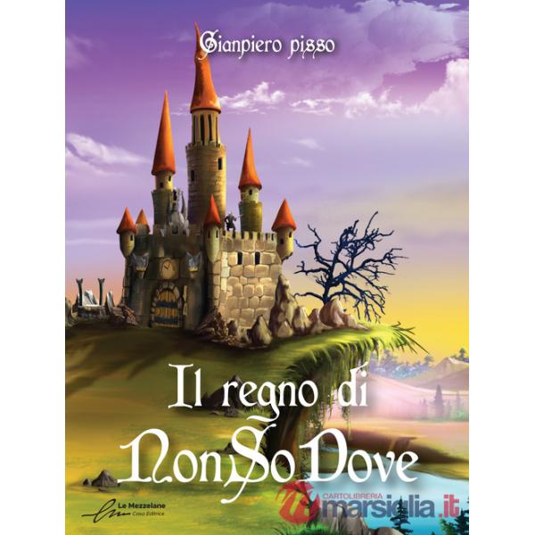 Regno di NonSoDove (Il)