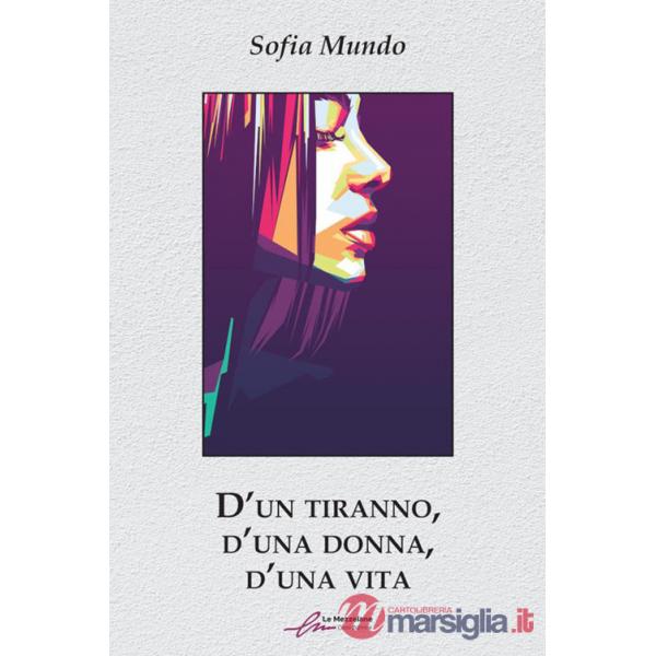 D'un tiranno, d'una dona, d'una vita. Ediz. integrale