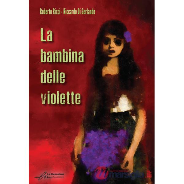 Bambina delle violette. Ediz. integrale (La)