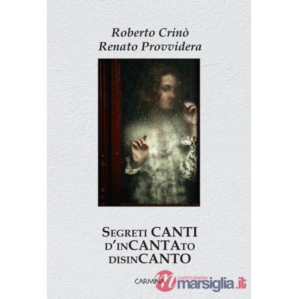 Segreti canti d'incantato disincanto