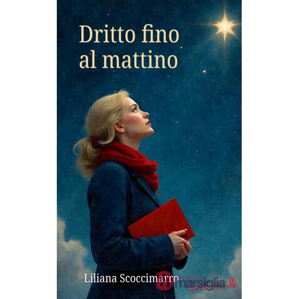 Dritto fino al mattino