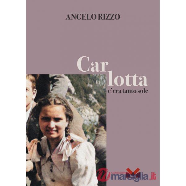 Carlotta. C'era tanto sole