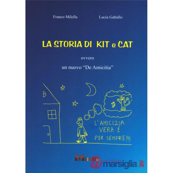 Storia di Kit e Cat. Ovvero un nuovo «De Amicitia» (La)