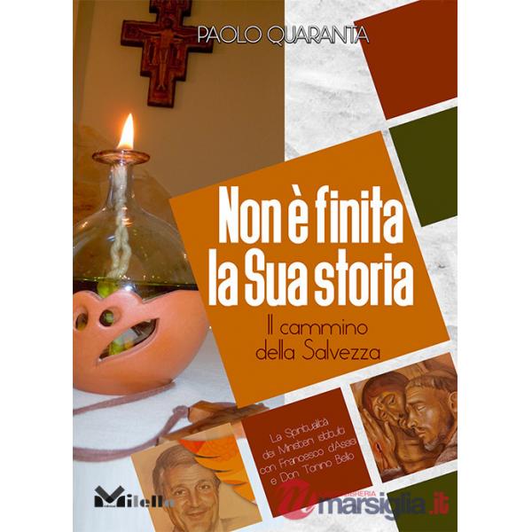 Non è finita la sua storia. Il cammino della salvezza