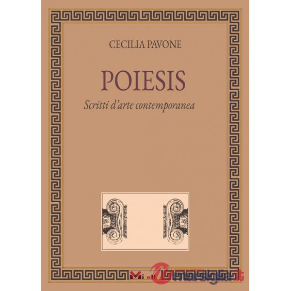 Poiesis. Scritti d'arte contemporanea