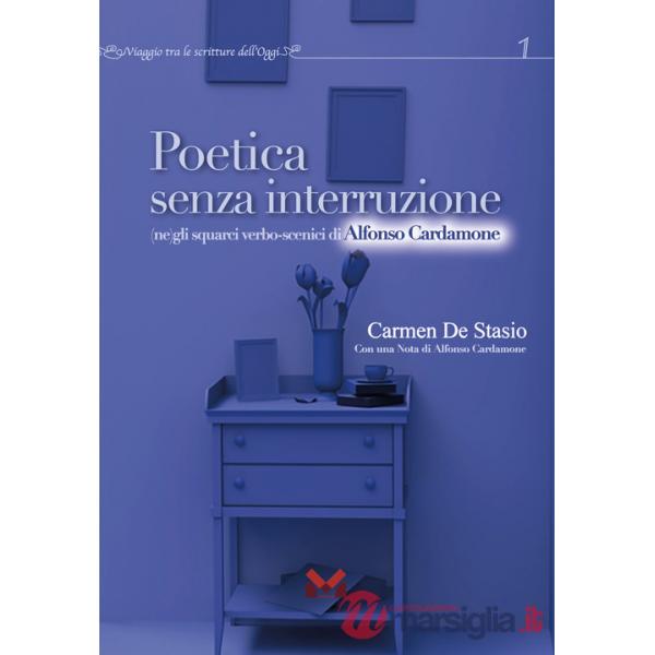 Poetica senza interruzione. (Ne)gli squarci verbo-scenici di Alfonso Cardamone