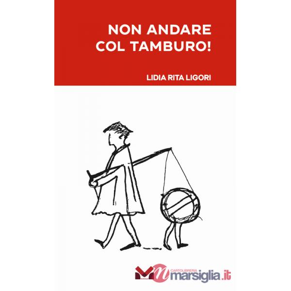 Non andare col tamburo
