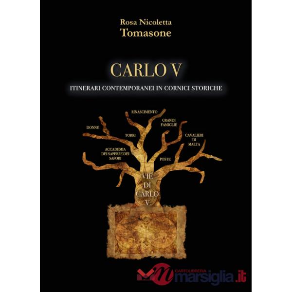 Carlo V. Itinerari contemporanei in cornici storiche