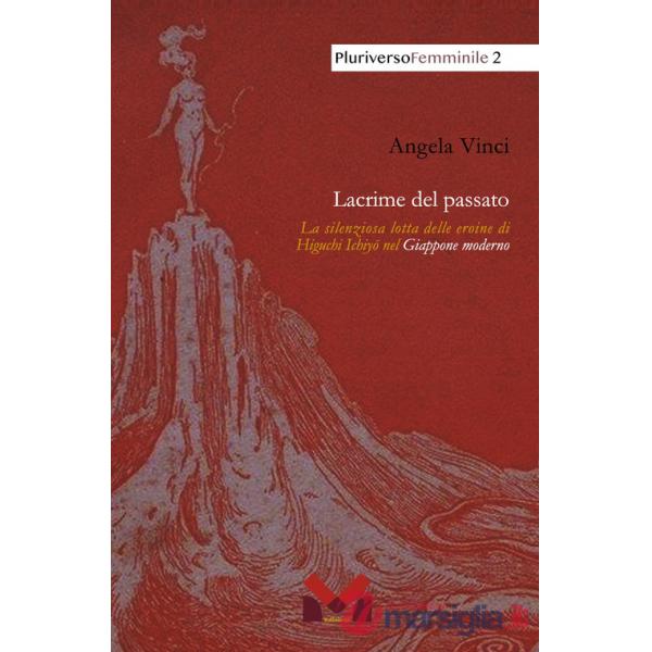 Lacrime del passato. La silenziosa lotta delle eroine di Higuchi Ichiyô nel Giappone moderno