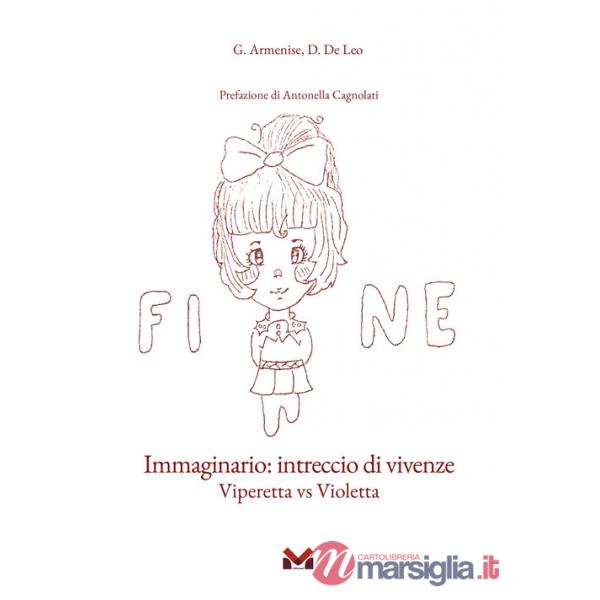 Immaginario: intreccio di vivenze. Viperetta vs Violetta