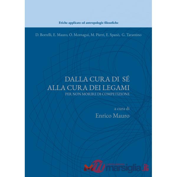 Dalla cura di sè alla cura dei legami. Per non morire di competizione