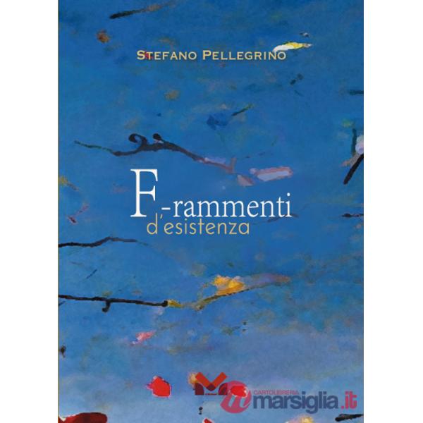 Frammenti d'esistenza