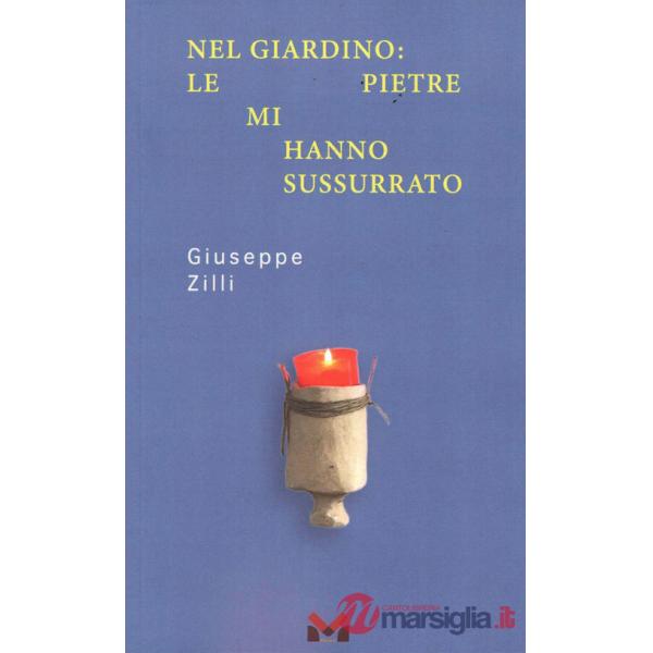 Nel giardino: le pietre mi hanno sussurrato