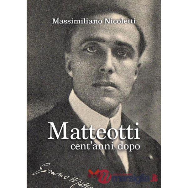 Matteotti. Cent'anni dopo