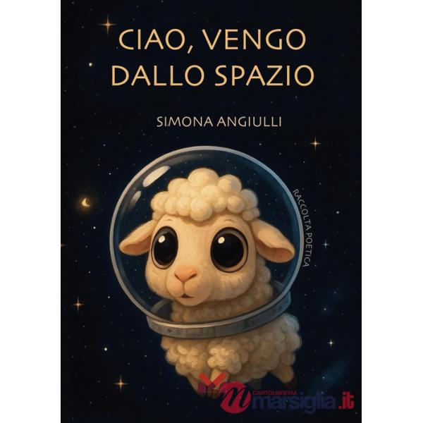 Ciao, vengo dallo spazio
