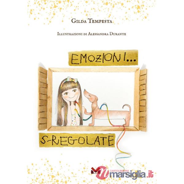 Emozioni... s-regolate