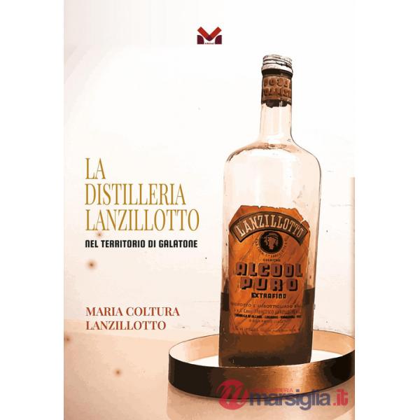 Distilleria Lanzillotto nel territorio di Galatone (La)