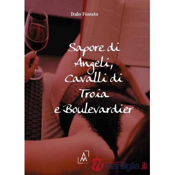 Sapore di angeli, cavalli di Troia e Boulevardier
