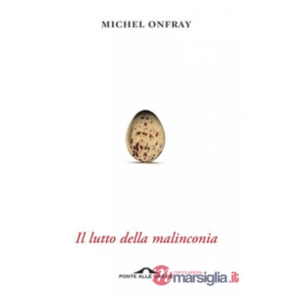 Lutto della malinconia (Il)
