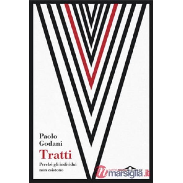 Tratti. Perché gli individui non esistono