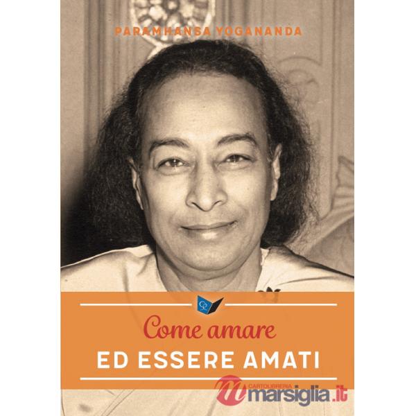 Come amare ed essere amati