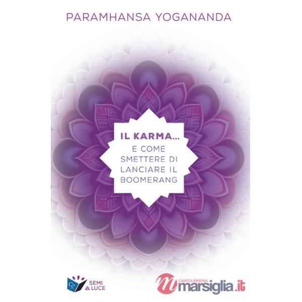 Karma... e come smettere di lanciare il boomerang (Il)