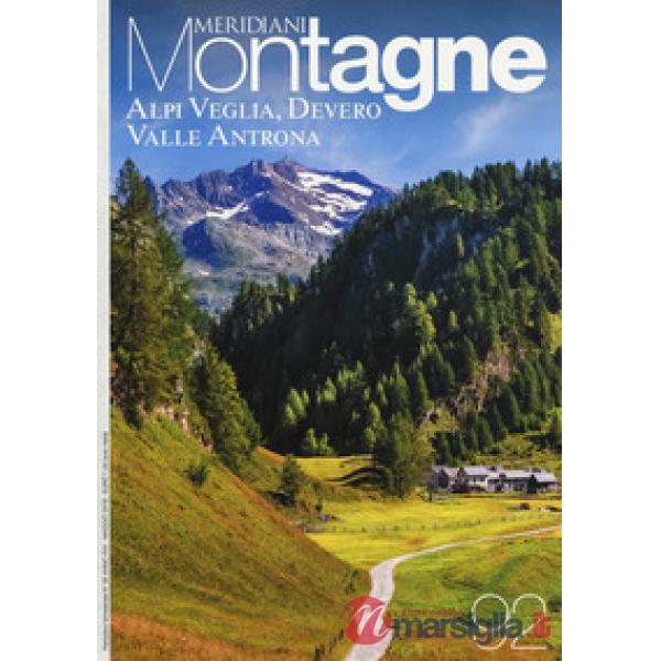 Alpi Veglia-Devero-Valle Antrona. Con Carta geografica ripiegata