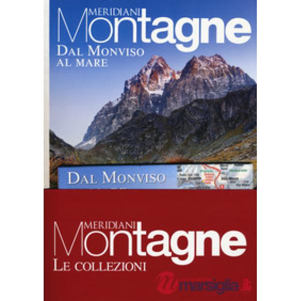 Dal Monviso al mare-Monti liguri. Con carta geografica ripiegata. Con Carta geografica