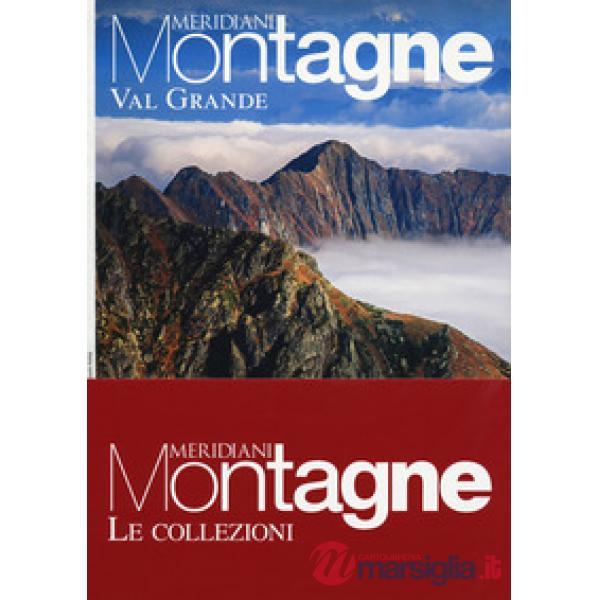 Formazza, Antigorio, Divedro-Val Grande. Con 2 Carta geografica ripiegata