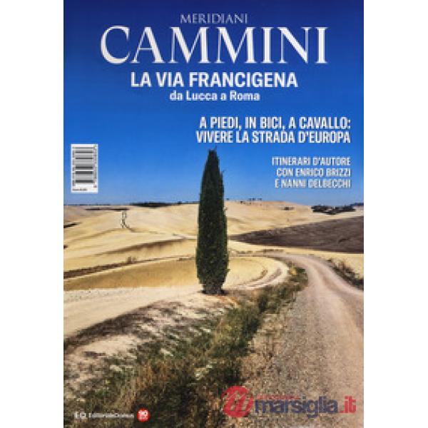 Via Francigena da Lucca a Roma. Con Carta geografica ripiegata (La)