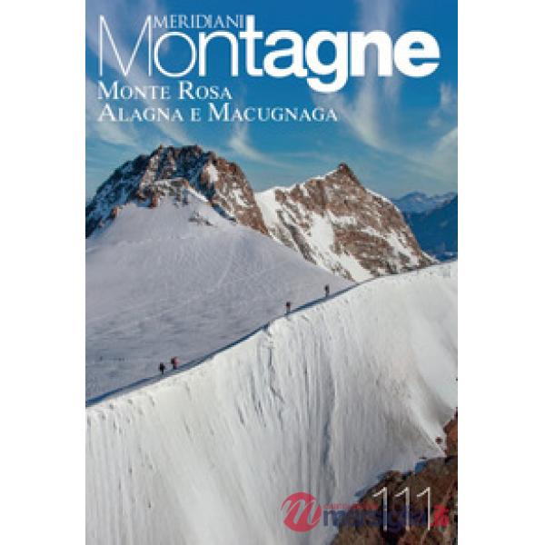 Monte Rosa, Alagna, Macugnaga. Con Carta geografica ripiegata