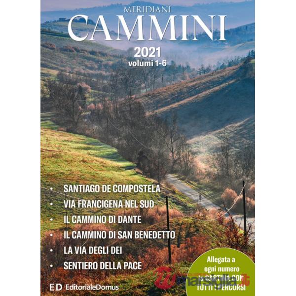 Cammini 2021. Le grandi vie. Vol. 1-6