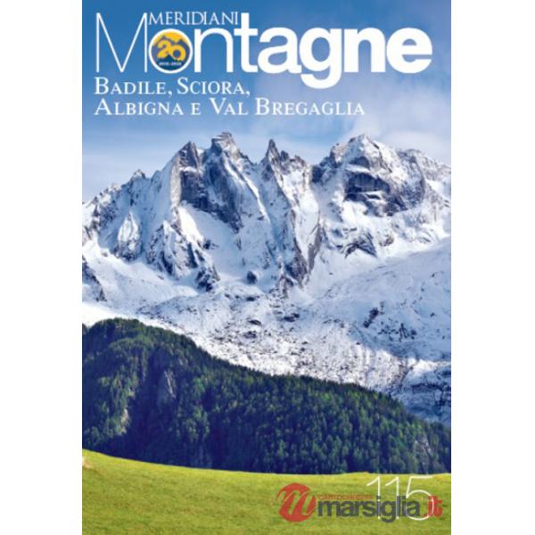 Badile, Sciora, Albigna, Val Bregaglia