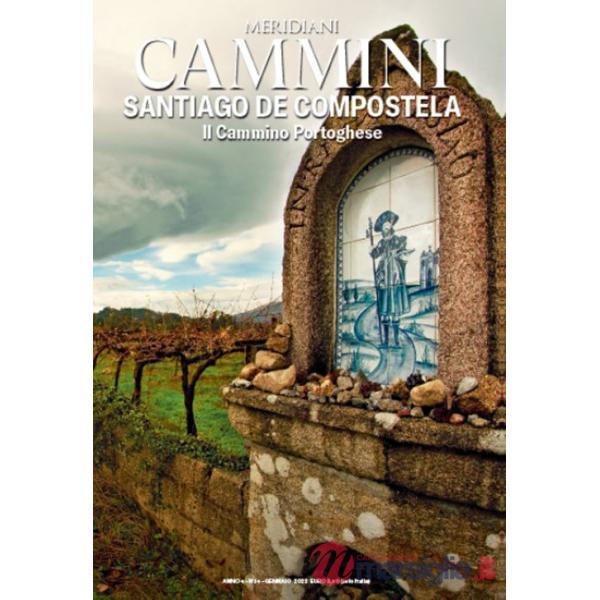 Cammini. Santiago de Compostela. Il cammino portoghese