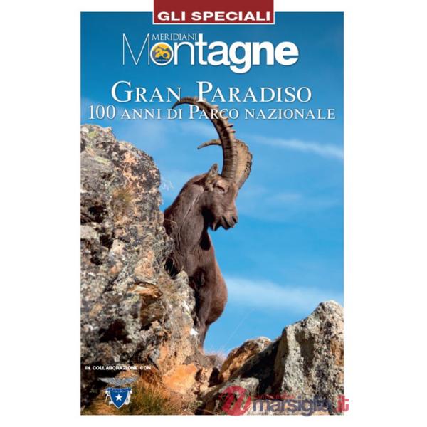 Gran Paradiso. 100 anni di parco nazionale