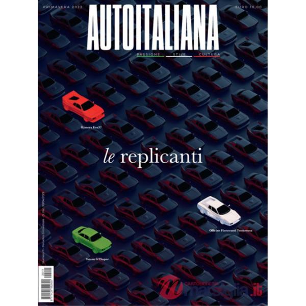 Auto italiana. Passione stile cultura. Vol. 11: Le replicanti