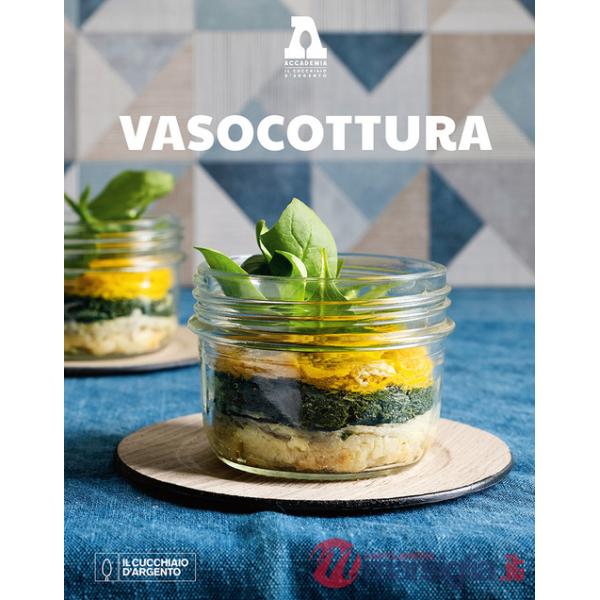 Cucchiaio d'Argento. Vasocottura (Il)