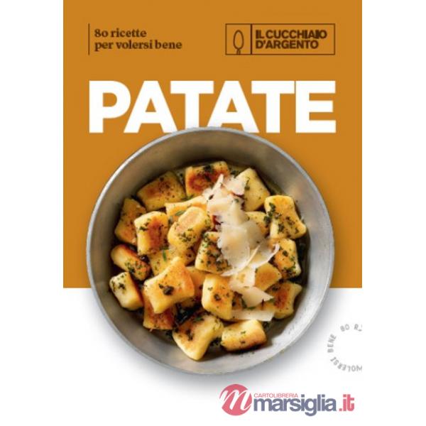 Cucchiaio d'Argento. Patate. 80 ricette per volersi bene. Ediz. illustrata (Il)