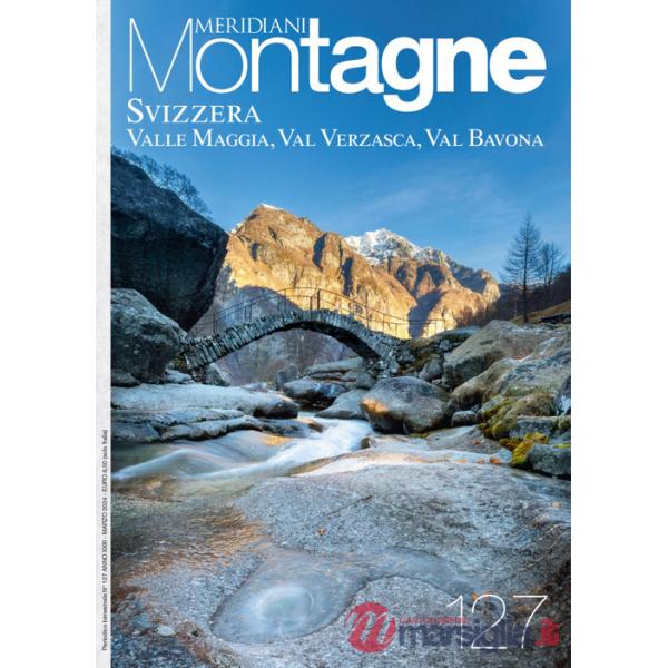 Svizzera: Valle Maggia, Val Verzasca e Val Bavona. Ediz. a colori