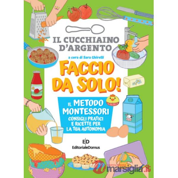 Faccio da solo! Il metodo Montessori