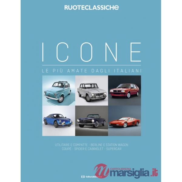 Icone le più amate dagli italiani. Ediz. a colori